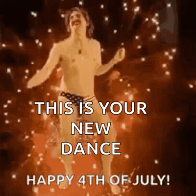 A Picture Of A Shirtless Man Dancing With The Words " This Is Your New Dance Happy 4Th Of July " GIF