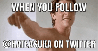A Picture Of A Shirtless Man With A Caption That Says When You Follow @Hateasuka On Twitter GIF