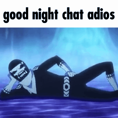 A Picture Of A Skeleton Laying Down With The Words Good Night Chat Adios GIF
