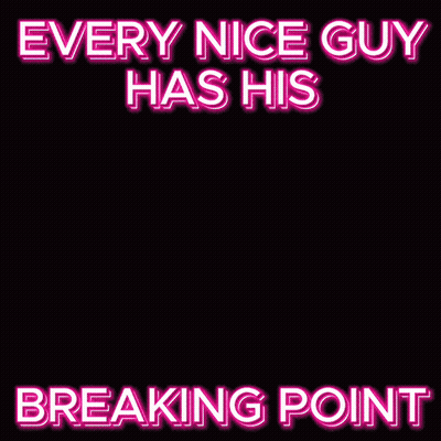 A Picture Of A Skeleton With The Words " Every Nice Guy Has His Breaking Point " GIF