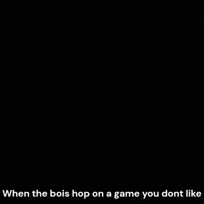 A Picture Of A Skeleton With The Words When The Bois Hop On A Game You Dont Like GIF