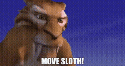 A Picture Of A Sloth With The Words Move Sloth Written Below It GIF