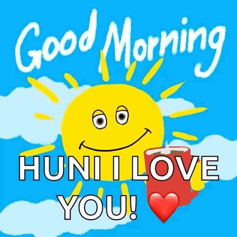 A Picture Of A Smiling Sun With The Words " Good Morning Hunh Love You " GIF