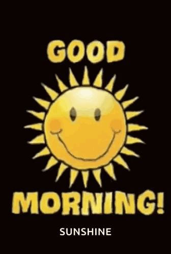 A Picture Of A Smiling Sun With The Words Good Morning Sunshine On It GIF