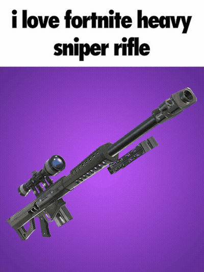 A Picture Of A Sniper Rifle With The Words " I Love Fortnite Heavy Sniper Rifle " Below It GIF