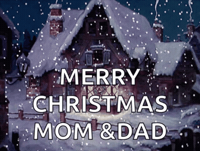A Picture Of A Snowy House With The Words Merry Christmas Mom & Dad GIF