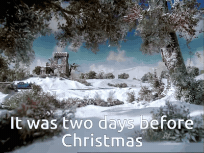 A Picture Of A Snowy Scene With The Words It Was Two Days Before Christmas GIF