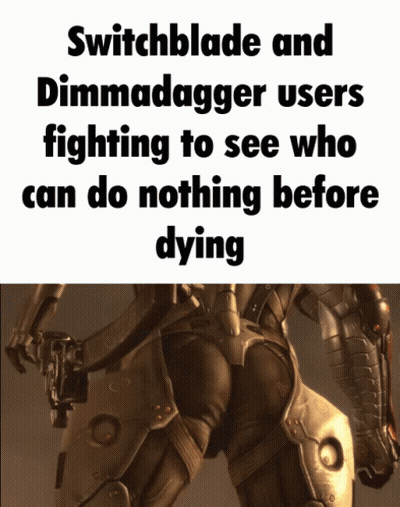 A Picture Of A Soldier With The Words Switchblade And Dimmadagger Users Fighting To See Who Can Do Nothing Before Dying GIF