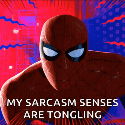 A Picture Of A Spider Man With The Words My Sarcasm Senses Are Tongling GIF