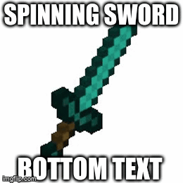 A Picture Of A Spinning Sword With A Bottom Text . GIF