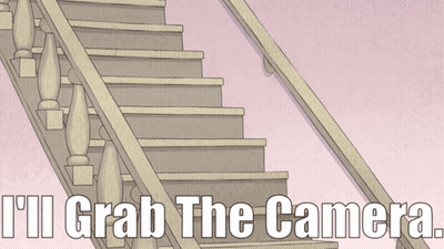 A Picture Of A Staircase With The Words " I 'Ll Grab The Camera " Below It GIF