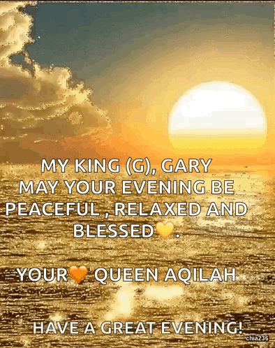 A Picture Of A Sunset With The Words " My King Gary May Your Evening Be Peaceful " GIF