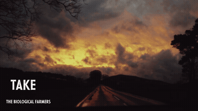 A Picture Of A Sunset With The Words Take The Biological Farmers Below It GIF
