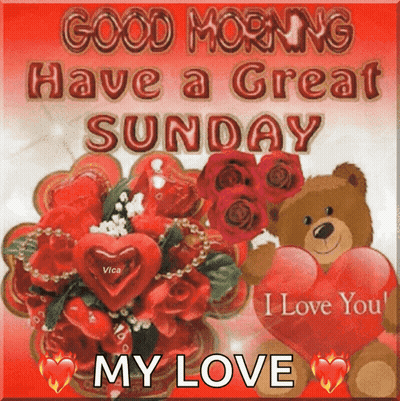 A Picture Of A Teddy Bear Holding A Heart With The Words " Good Morning Have A Great Sunday My Love " GIF