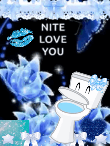 A Picture Of A Toilet With The Words " Nite Love You " Above It GIF