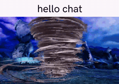 A Picture Of A Tornado And The Words Hello Chat GIF