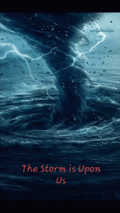 A Picture Of A Tornado In The Ocean With The Words The Storm Is Upon Us GIF