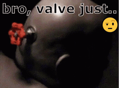 A Picture Of A Valve With The Words Bro Valve Just Above It GIF