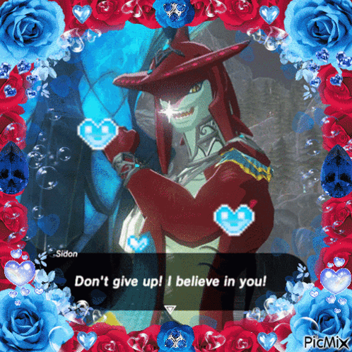 A Picture Of A Video Game Character Surrounded By Roses And Hearts With The Caption " Don T Give Up I Believe In You GIF