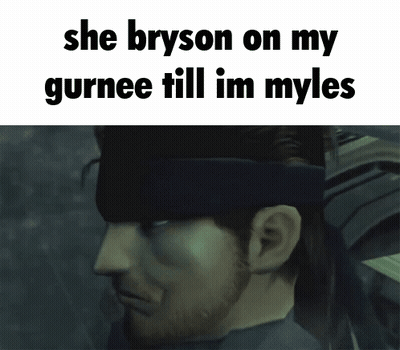 A Picture Of A Video Game Character With The Words She Bryson On My Gurnee Till Im Myles GIF