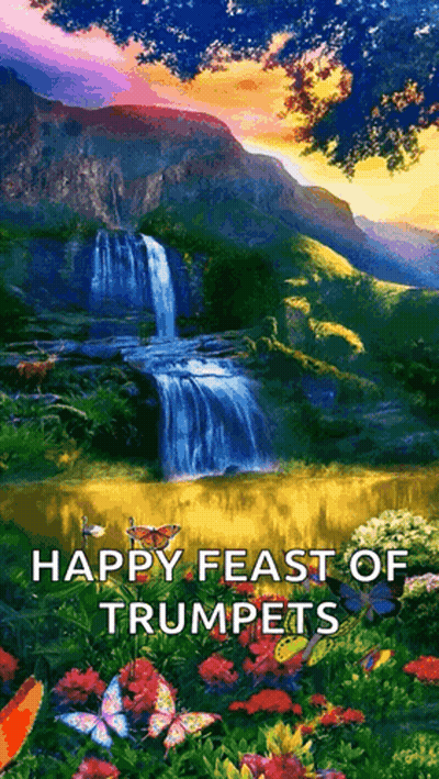 A Picture Of A Waterfall With The Words Happy Feast Of Trumpets Below It GIF
