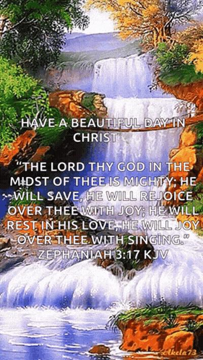A Picture Of A Waterfall With The Words Have A Beautiful Day In Christ On It GIF