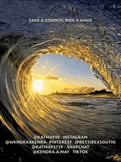 A Picture Of A Wave With A Caption That Says Save A Cowboy Ride A Wave GIF