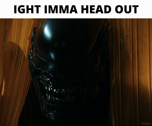A Picture Of A Window With The Words Ight Imma Head Out Above It GIF