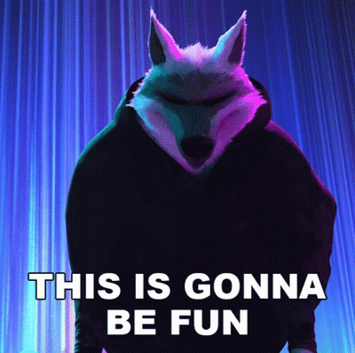 A Picture Of A Wolf With The Words This Is Gonna Be Fun GIF