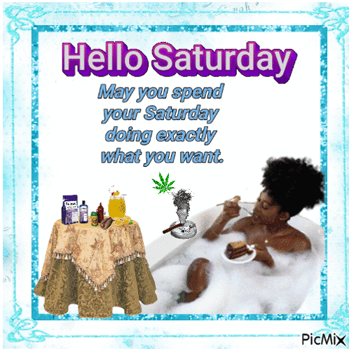 A Picture Of A Woman In A Bathtub With The Words Hello Saturday On It GIF