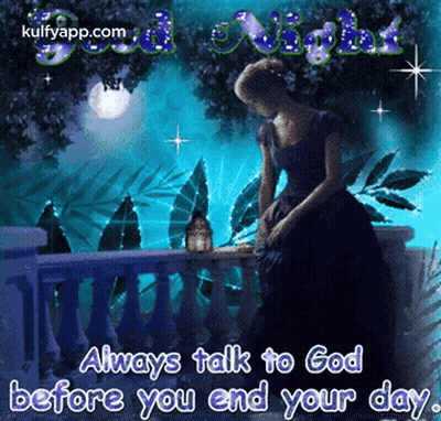 A Picture Of A Woman On A Balcony With The Words " Always Talk To God Before You End Your Day " On It GIF