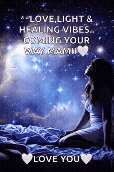 A Picture Of A Woman Sitting On A Bed With The Words " Love Light & Healing Vibes ... Coming Your Way Mami " GIF