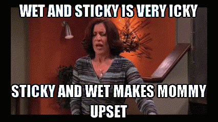 A Picture Of A Woman With A Caption That Says Wet And Sticky Is Very Icky Sticky And Wet Make Mommy Upset GIF