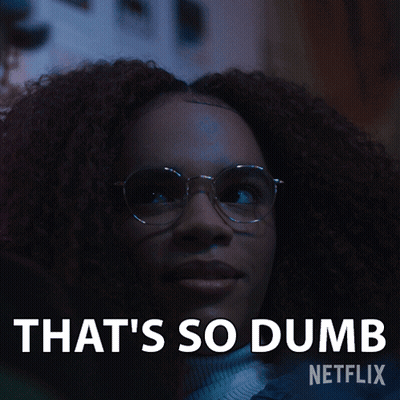 A Picture Of A Woman With Glasses And The Words That 'S So Dumb Netflix GIF