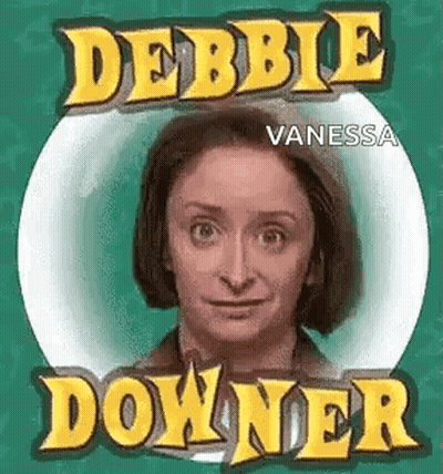A Picture Of A Woman With The Name Debbie Downer On It GIF