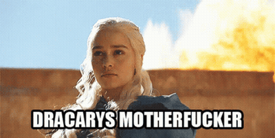 A Picture Of A Woman With The Words " Dracarys Motherfucker " GIF