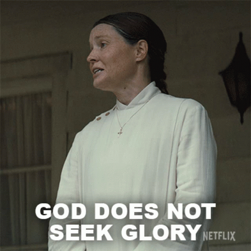 A Picture Of A Woman With The Words God Does Not Seek Glory GIF