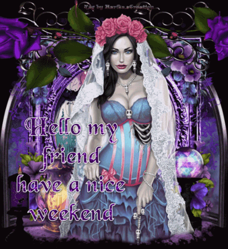 A Picture Of A Woman With The Words Hello My Friend Have A Nice Weekend Written On It GIF