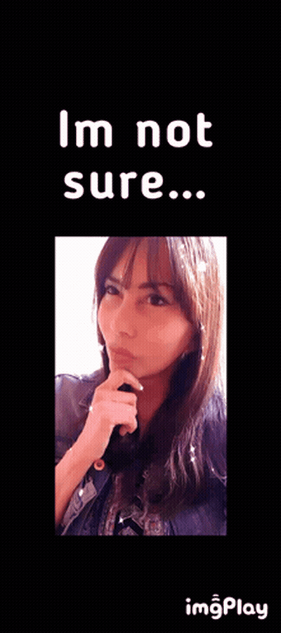 A Picture Of A Woman With The Words " I 'M Not Sure " Above Her GIF