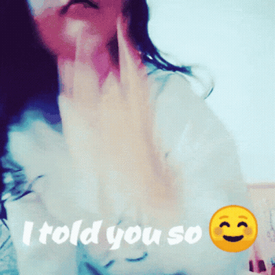 A Picture Of A Woman With The Words " I Told You So " On The Bottom GIF