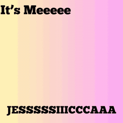 A Picture Of A Woman With The Words It 'S Meeeee Jesssssiiiccaaa GIF