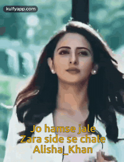 A Picture Of A Woman With The Words Jo Hamse Jale Zara Side Se Chale Alisha Khan Written On It GIF