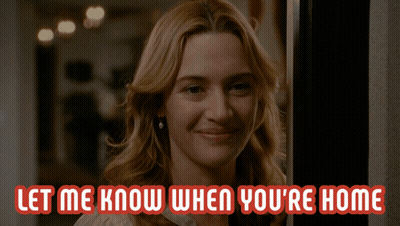 A Picture Of A Woman With The Words Let Me Know When You 'Re Home Below Her GIF