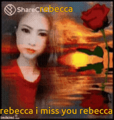 A Picture Of A Woman With The Words Rebecca I Miss You Rebecca At The Bottom GIF
