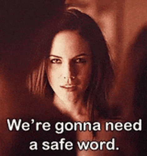 A Picture Of A Woman With The Words We 'Re Gonna Need A Safe Word Below Her GIF
