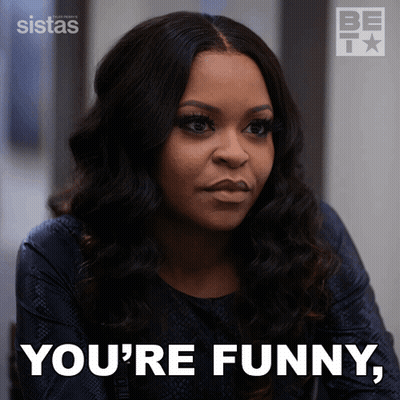 A Picture Of A Woman With The Words You 'Re Funny On The Bottom GIF