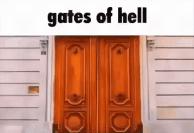 A Picture Of A Wooden Door With The Words Gates Of Hell Below It GIF