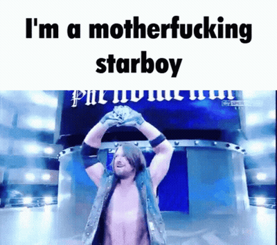 A Picture Of A Wrestler With The Words I 'M A Motherfucking Starboy At The Top GIF