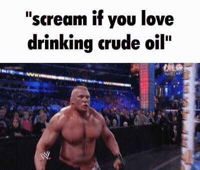 a picture of a wrestler with the words " scream if you love drinking crude oil " below him