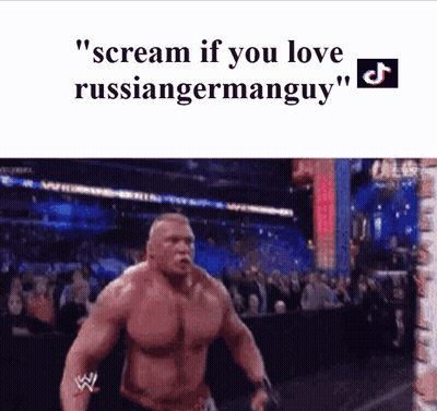 A Picture Of A Wrestler With The Words " Scream If You Love Russiangermanguy " GIF